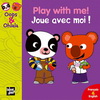 PLAY WITH ME! / JOUE AVEC MOI! (francais & anglais)