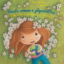 HAUTE COMME 3 PAQUERETTES ! ET DEJA LES BONS GESTES POUR MA PLANETE