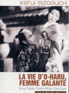 LA VIE D'O-HARU, FEMME GALANTE(FILM JAPONAIS)