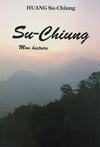 SU-CHIUNG MON HISTOIRE